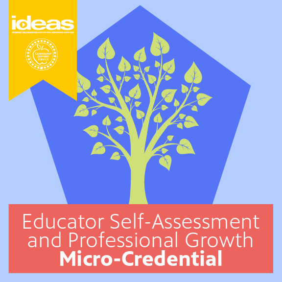 Educator Self-Assessment and Professional Growth Micro-Credential