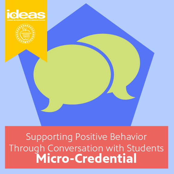 Supporting Positive Behavior Through Conversation with Students Micro-Credential